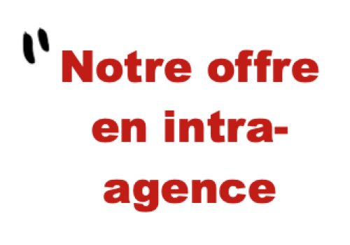 Notre offre en intra-agence